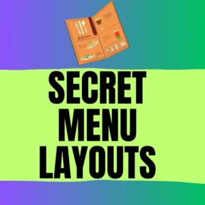 Secret Menu Layouts
