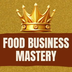Food Business Mastery